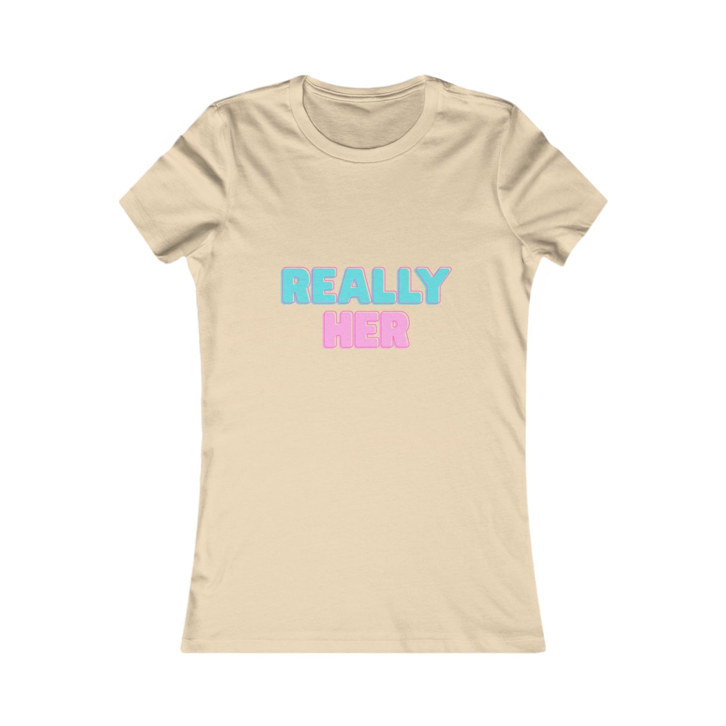 Cute Women's T-Shirt with 'Really Her' Design, Casual Top for Everyday Wear, Perfect Gift for Her, Inspirational Tee, Birthday Gift