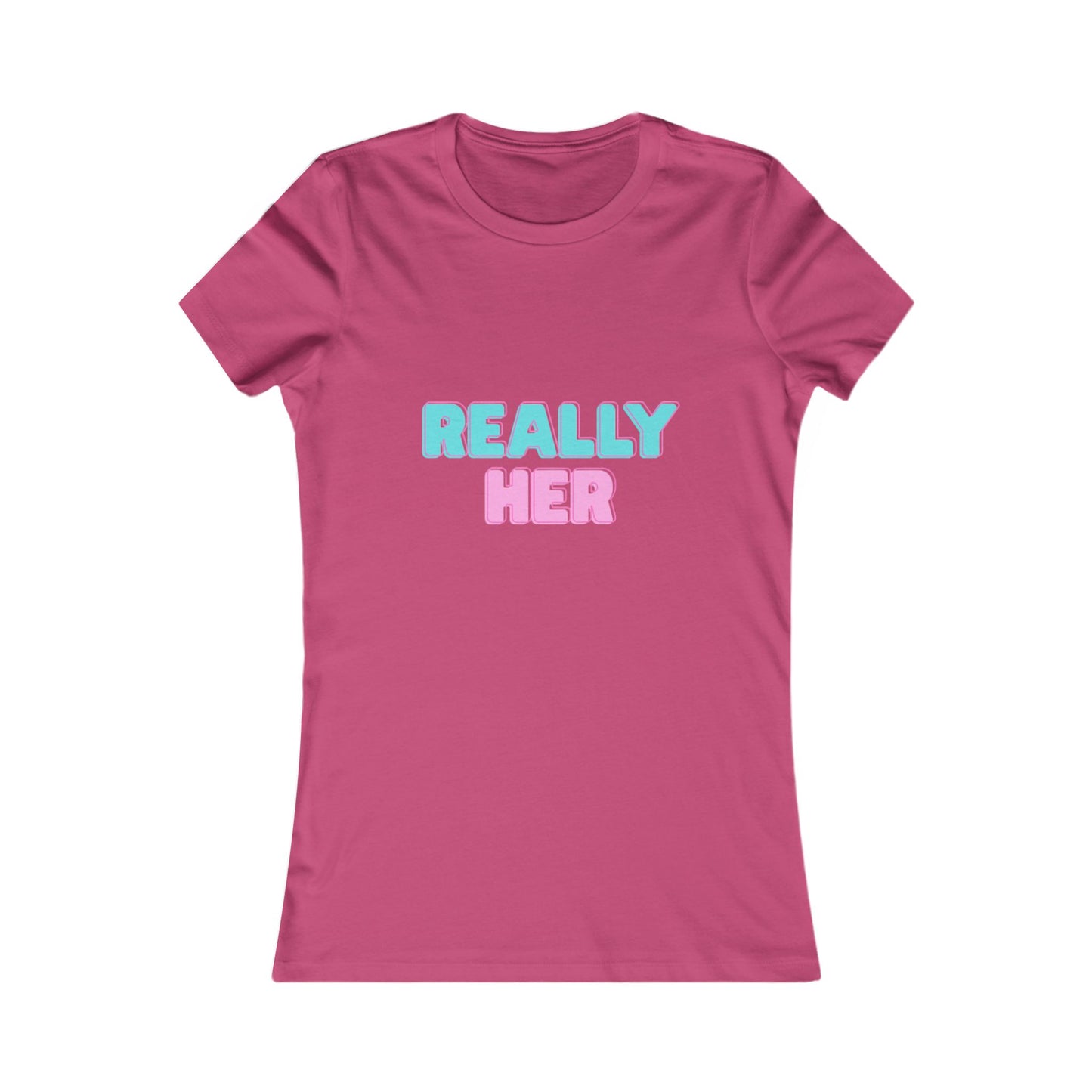 Cute Women's T-Shirt with 'Really Her' Design, Casual Top for Everyday Wear, Perfect Gift for Her, Inspirational Tee, Birthday Gift